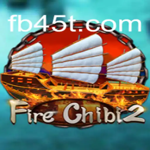 Exploring FireChibi2: A Thrilling Journey into Interactive Gaming on 45T.COM Platform