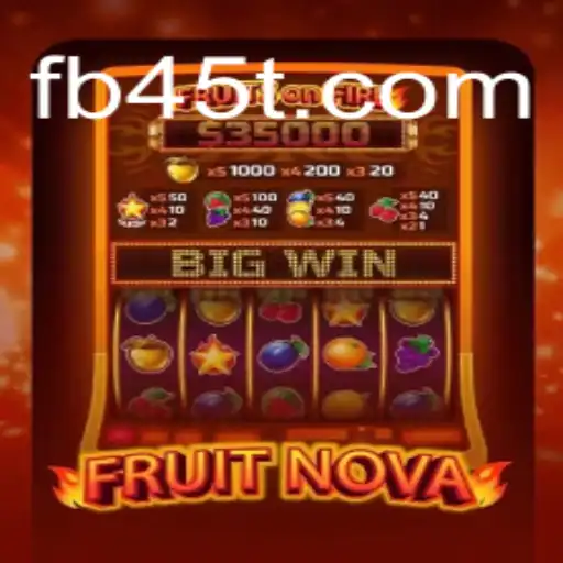 Experience the Thrill of FruitNova: The Ultimate Slot Game on 45T.COM Platform