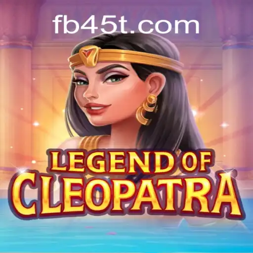 Exploring the Enchanting World of LegendOfCleopatra on 45T.COM Platform