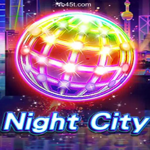 Exploring NightCity: A Comprehensive Guide to The Ultimate Gaming Experience on 45T.COM platform-Oficial Slots Brasil #1